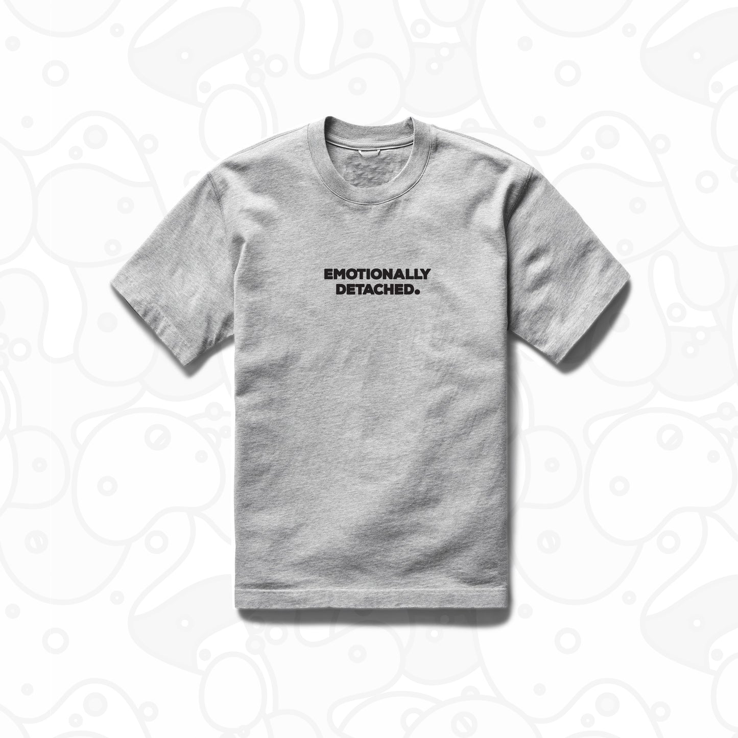 Emotionally Detached T-Shirt