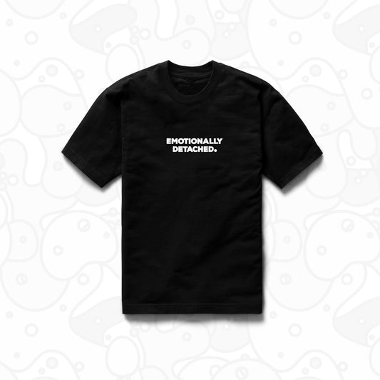 Emotionally Detached T-Shirt