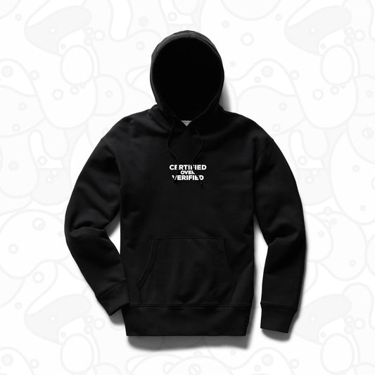 Certified over Verified Hoodie